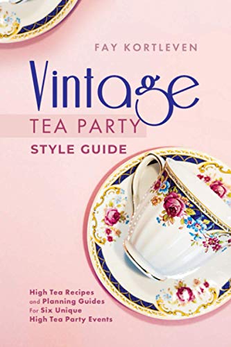 Vintage Tea Party Style Guide: High Tea...