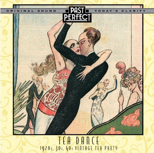 Tea Dance CD: 1920s 30s 40s Vintage Tea...